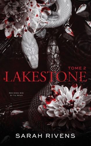 Lakestone - tome 2 - Sarah Rivens · 2025