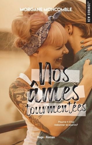 Nos ùmes tourmentées - Morgane Moncomble · 2019