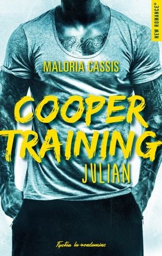 Cooper Training Julian (French Edition) - Maloria Cassis · 2018