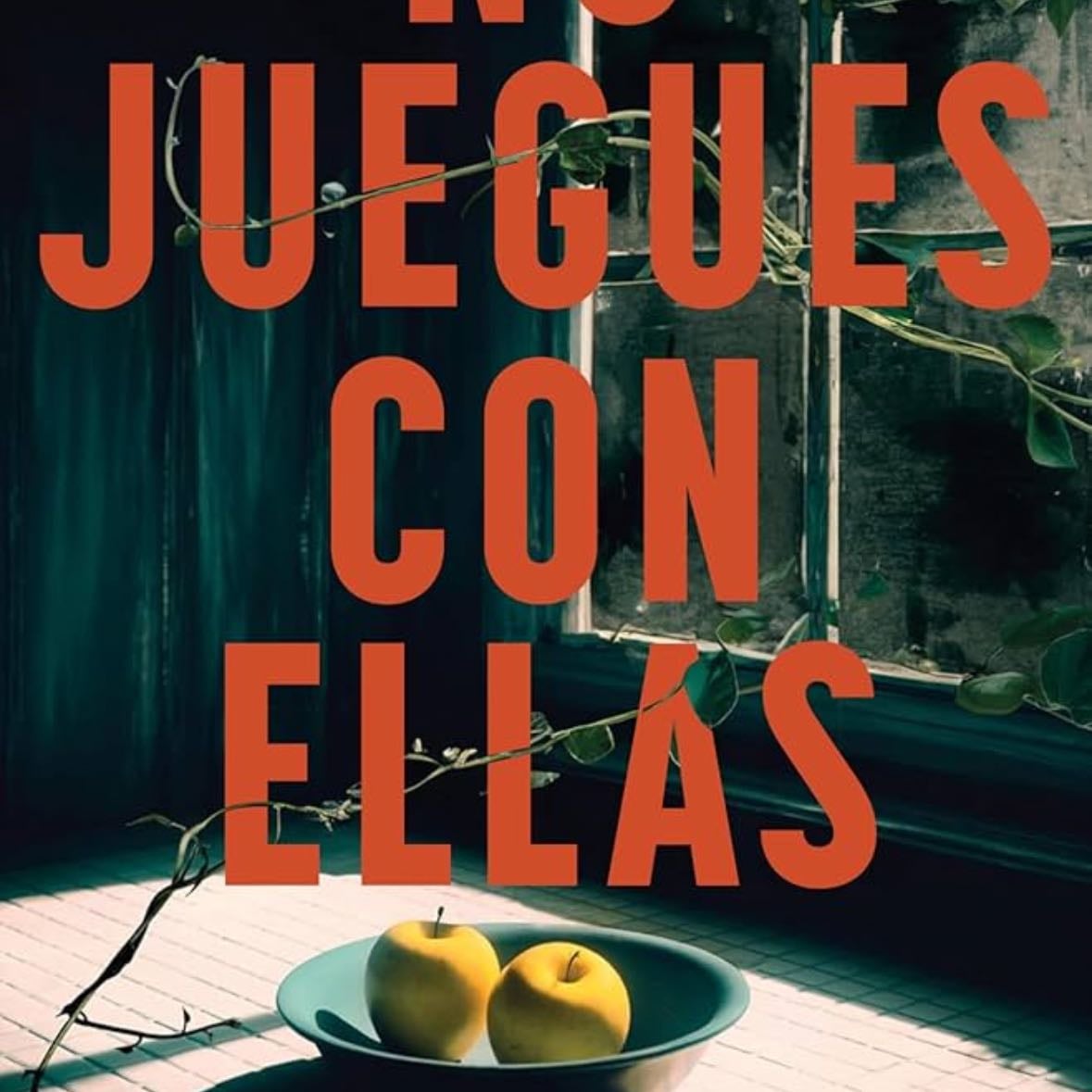 No juegues con ellas - Johanna Copeland 路 2025