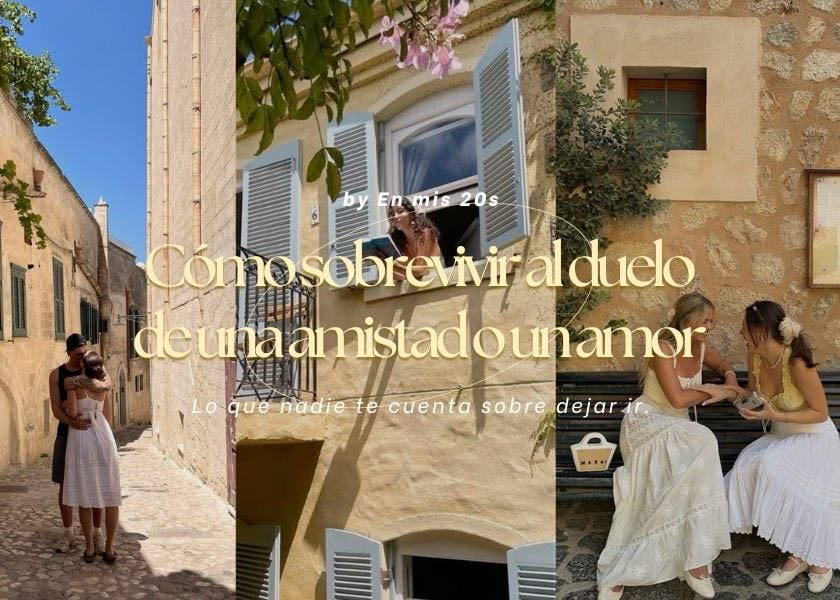 Cómo sobrevivir al duelo de una amistad o un amor - En mis 20s ★