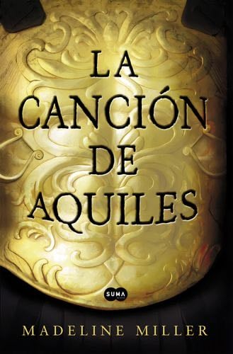 La canción de Aquiles - Madeline Miller
