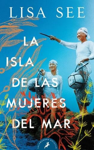 La isla de las mujeres del mar - Lisa See · 2021