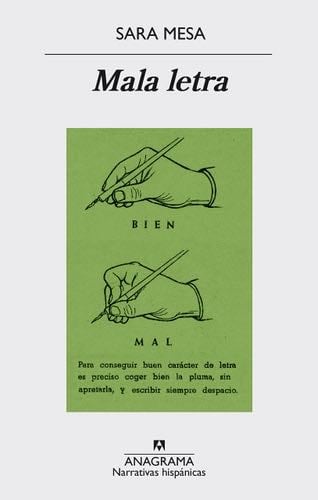 Mala letra (Narrativas hispánicas) (Spanish Edition) - Sara Mesa · 2016
