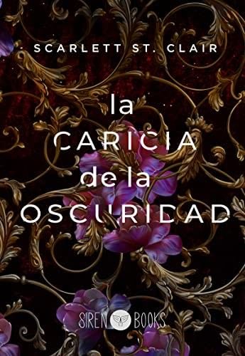 La caricia de la oscuridad - Scarlett St. Clair · 2022