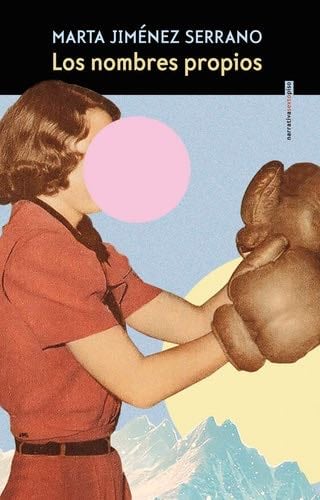 Los nombres propios - Marta Jiménez Serrano · 2021