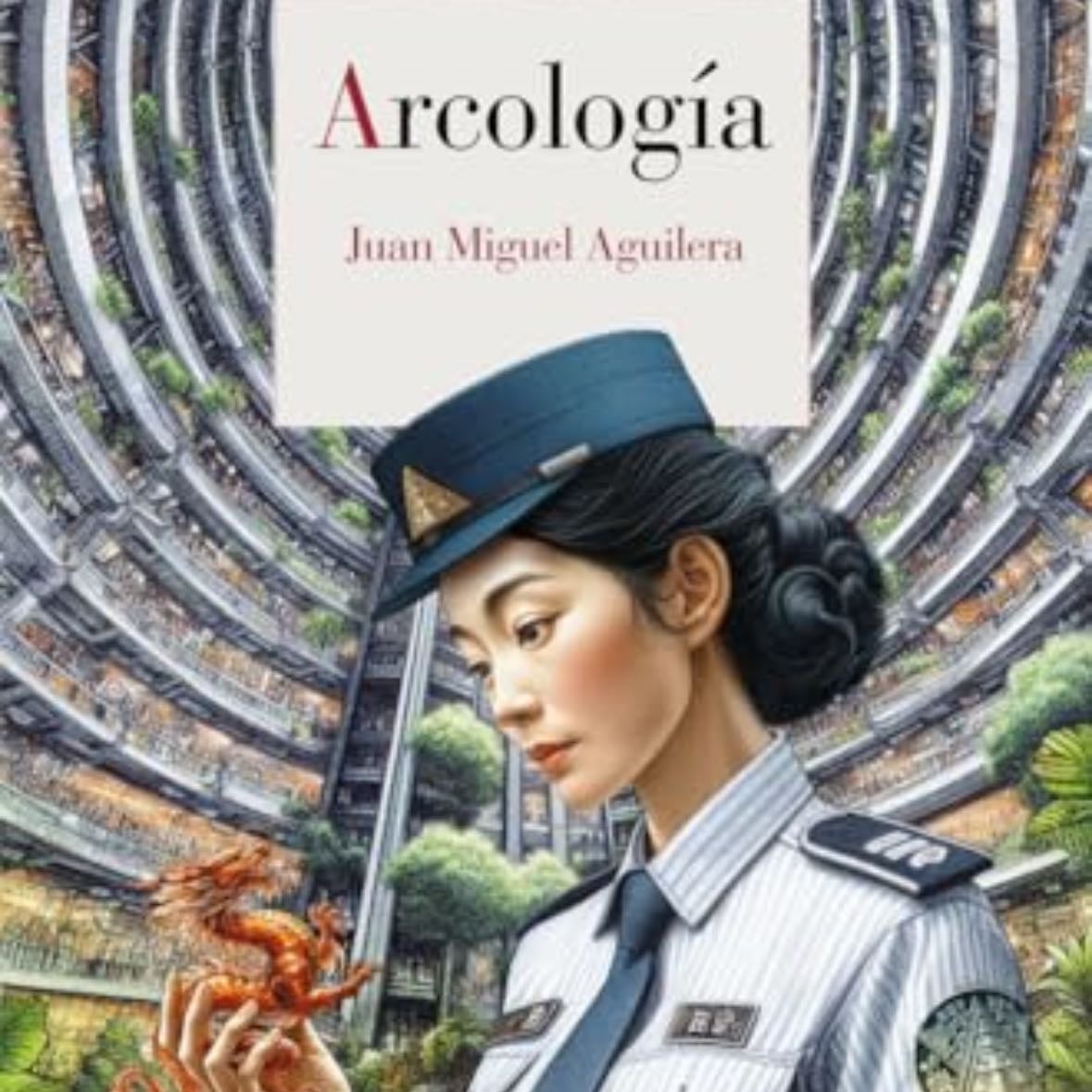 Arcología - Juan Miguel Aguilera