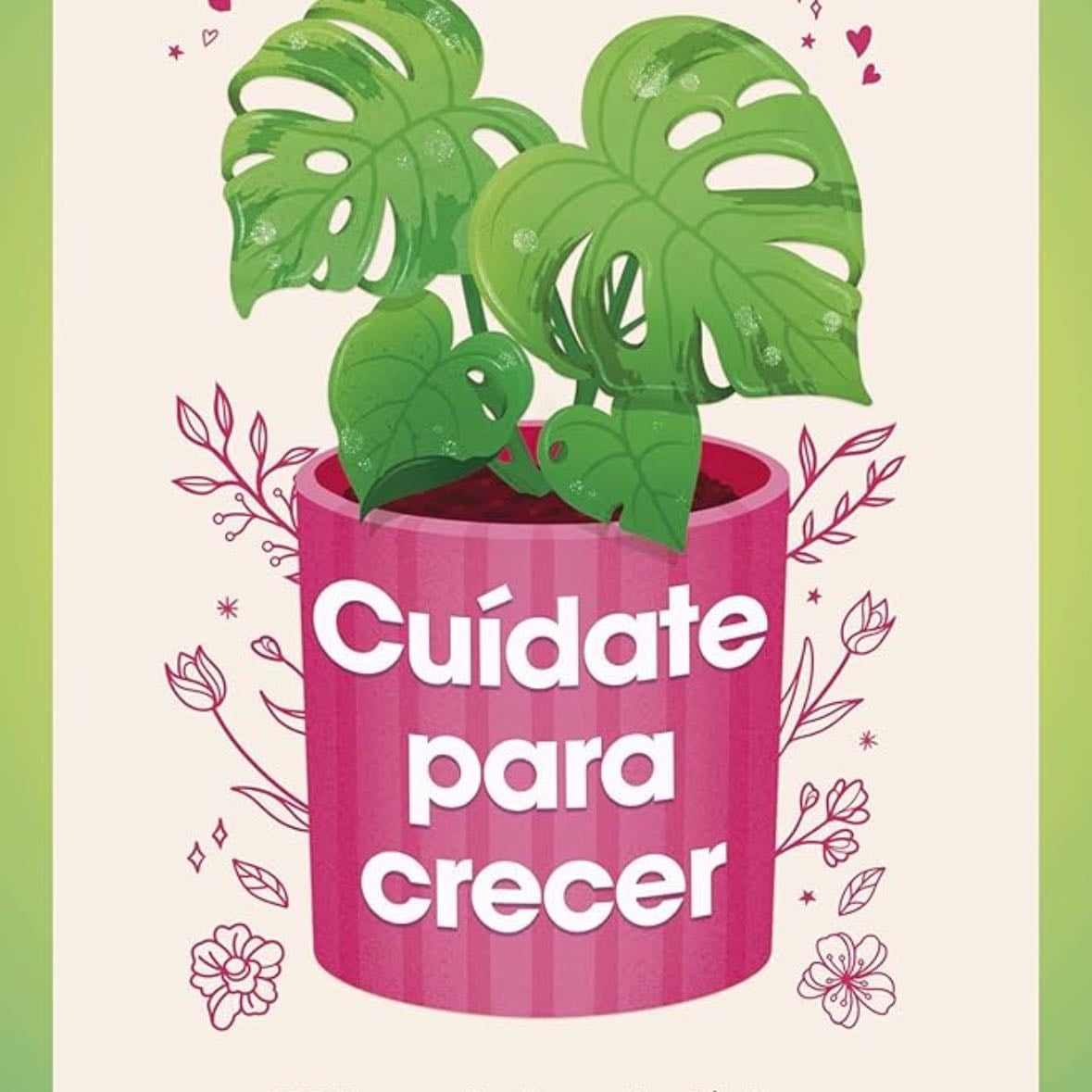 Cuidate Para Crecer - Ana Perez - Montena - Libro - Ana Perez (@nacidramatica)