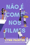 Não é como nos filmes - Lynn Painter · 2024