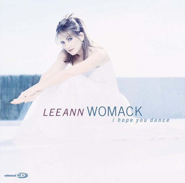 I Hope You Dance - Song · Lee Ann Womack