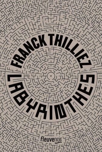 Labyrinthes - Franck Thilliez