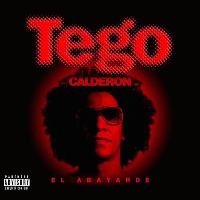 2. El Abayarde - Album · Tego Calderón