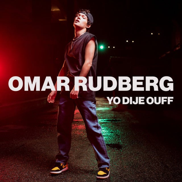 Yo Dije OUFF - Song 路 Omar Rudberg