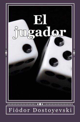 El jugador (Spanish Edition) - Fi贸dor Dostoyevski 路 2012