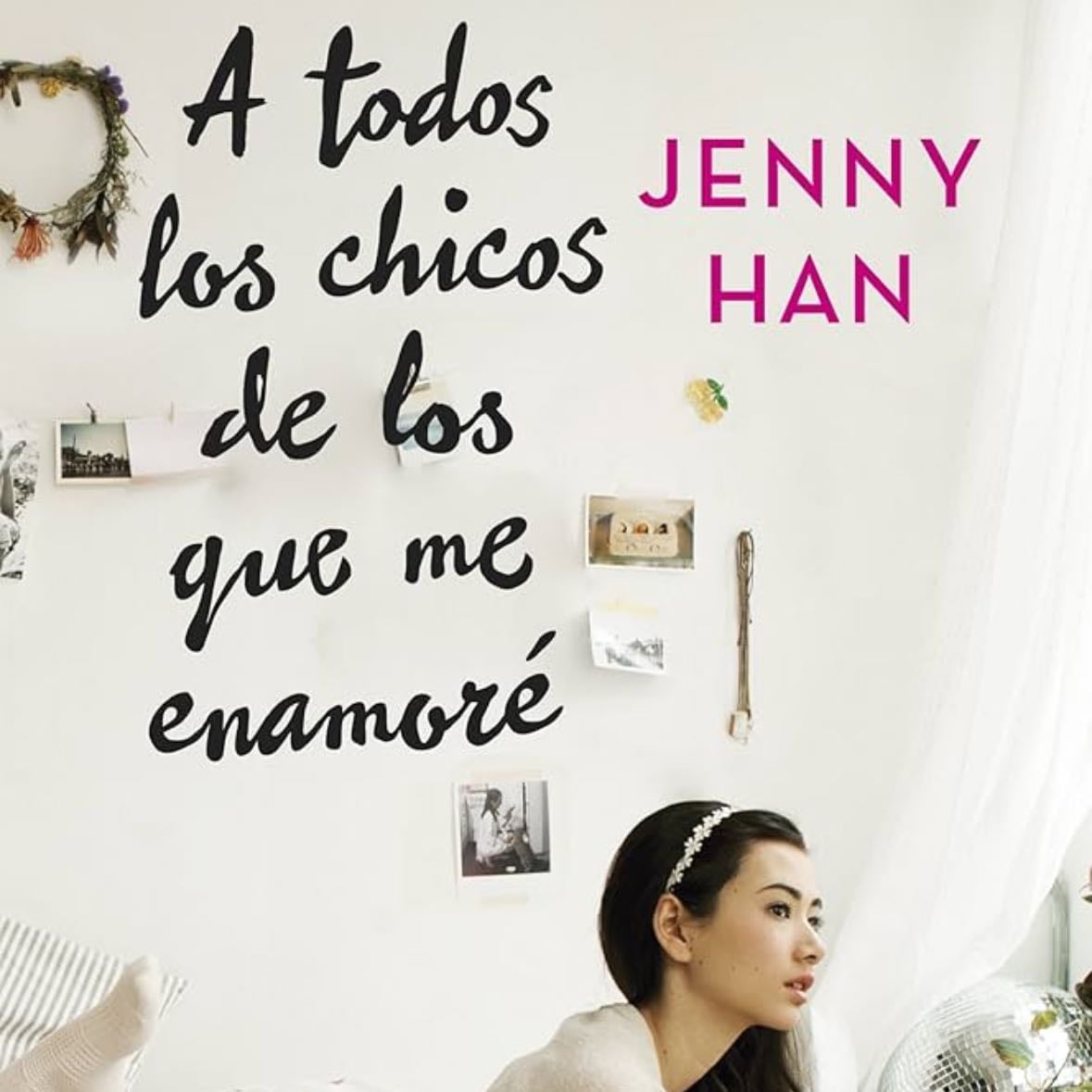 A todos los chicos de los que me enamoré - Jenny Han • (1)