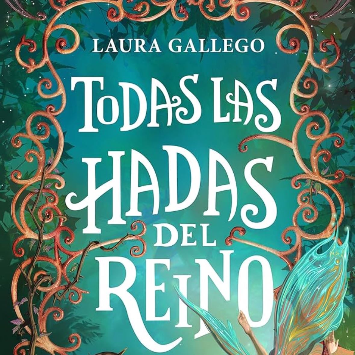 Todas las hadas del reino - Laura Gallego •