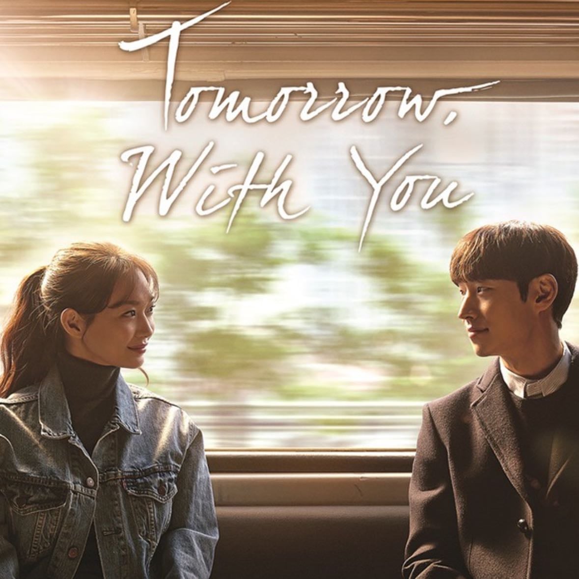 Tomorrow with you✨ - 16 episodios • 2017