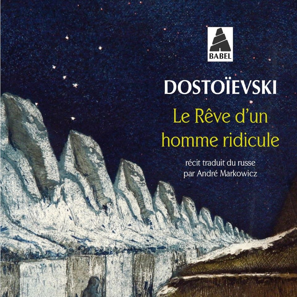 Le rêve d’un homme ridicule - Fiodor Dostoïevski