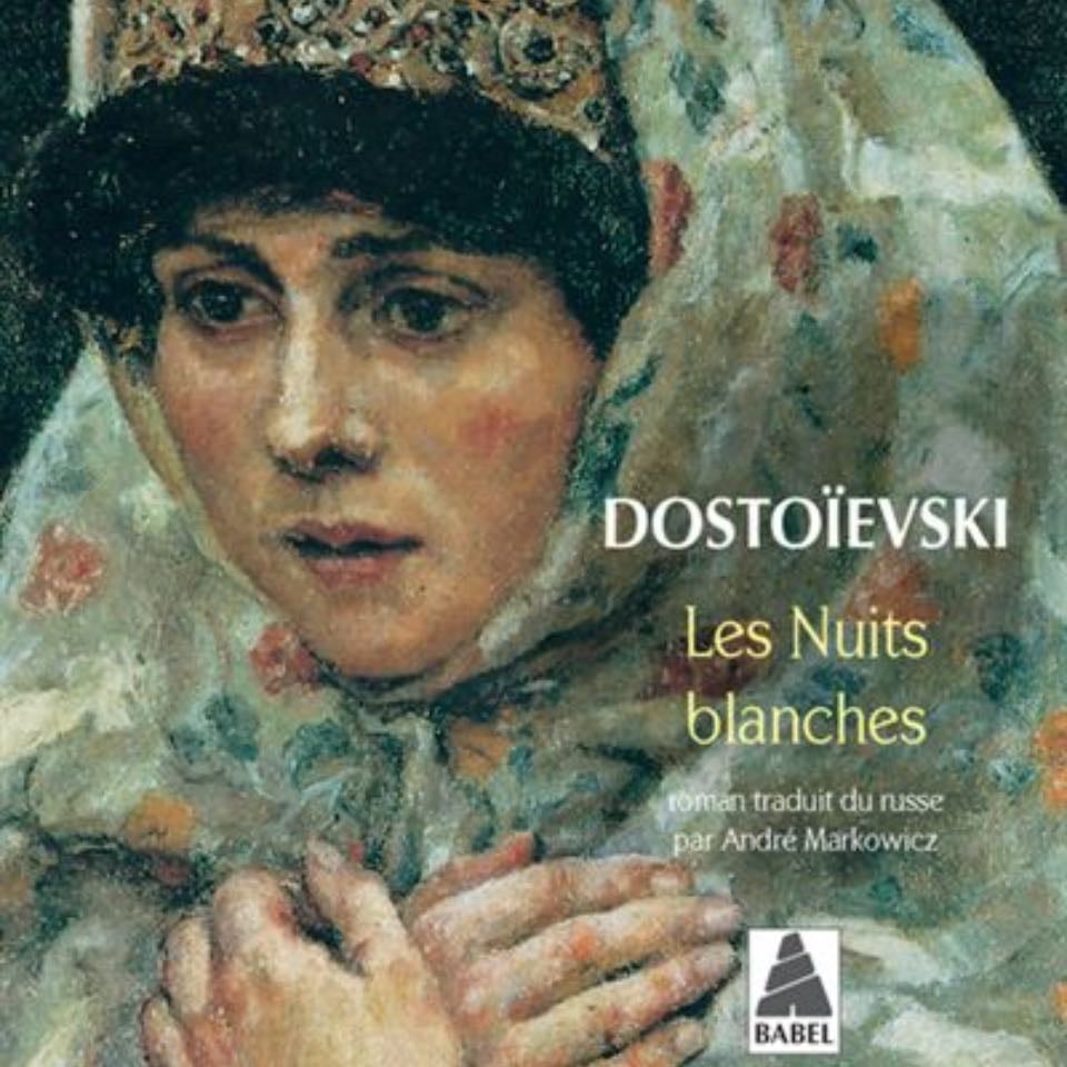 Les nuits blanches - Fédor Dostoïevski · 2021