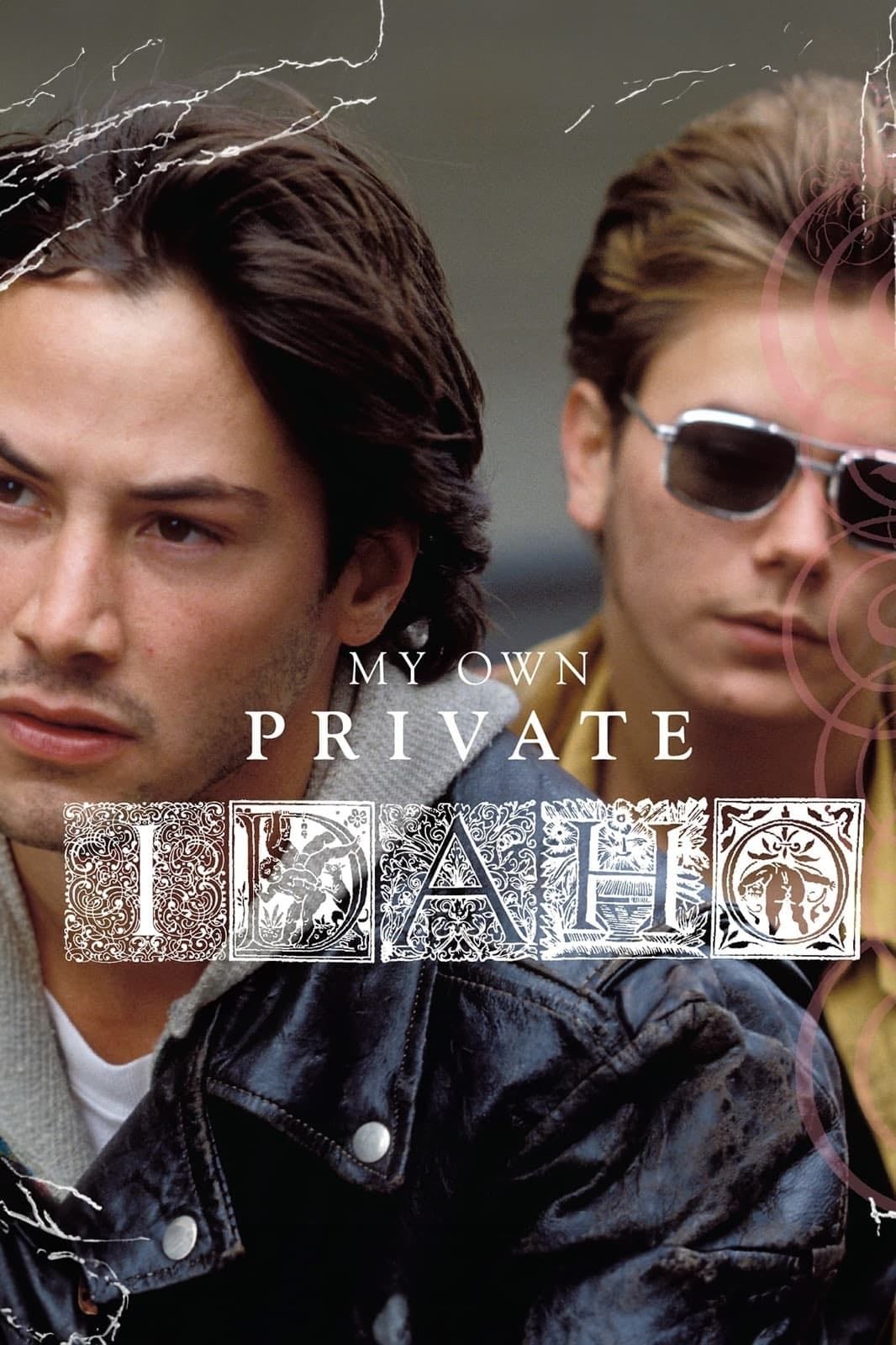My Own Private Idaho - Gus Van Sant · 1991