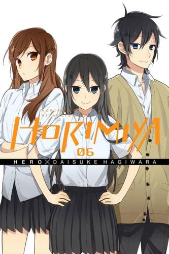 Horimiya, Vol. 6 (Horimiya, 6) - HERO · 2017
