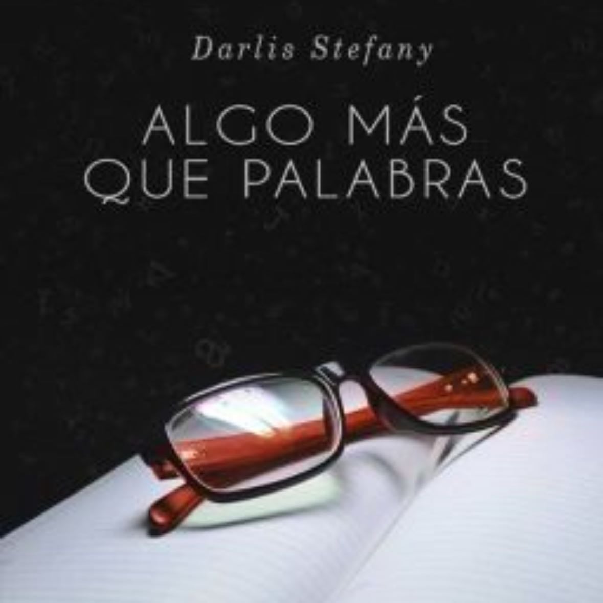 Algo más que palabras - Darlis Stefany