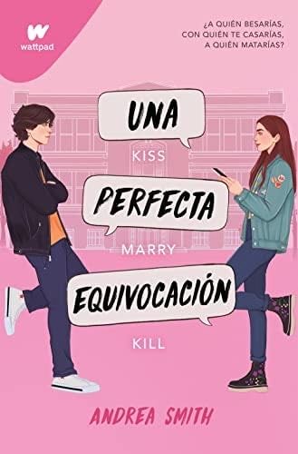 Una perfecta equivocación (Seremos imperfectos 1) - Andrea Smith · 2023