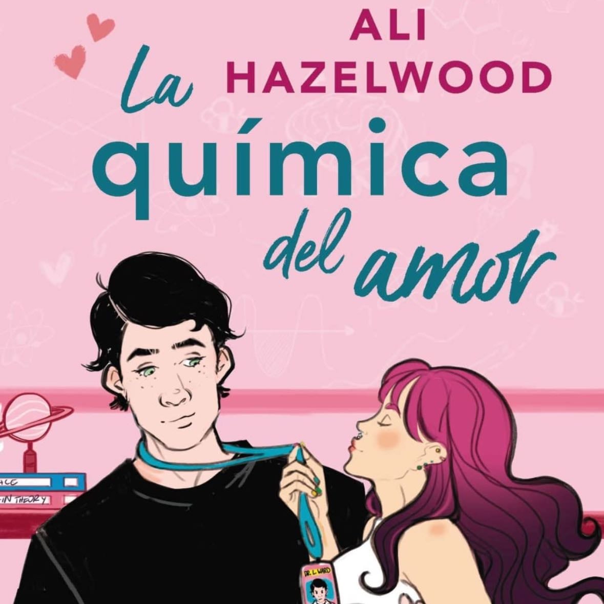 La química del amor - Ali Hazelwood · 2022