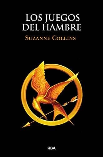 Los Juegos del Hambre 1 - Los Juegos del Hambre - Suzanne Collins · 2013