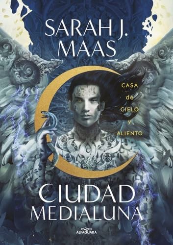Casa de cielo y aliento (Ciudad Medialuna 2) - Sarah J. Maas · 2022