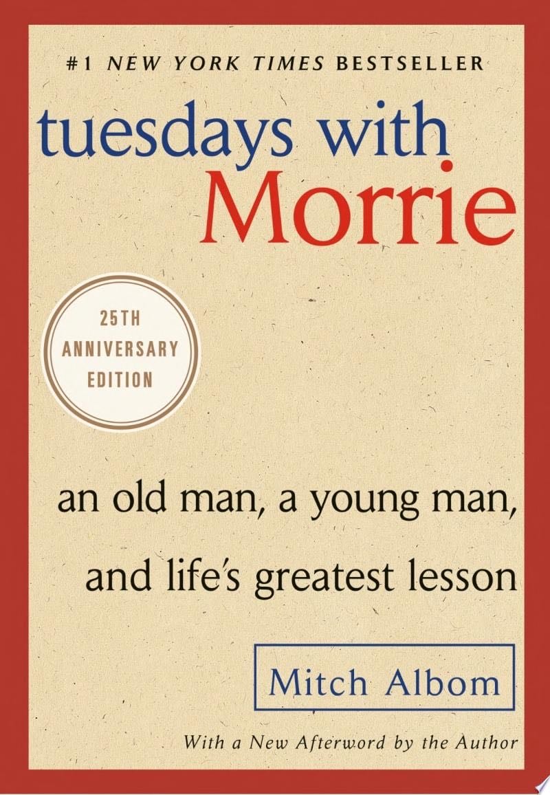 Tuesdays with Morrie - Mitch Albom · 2007