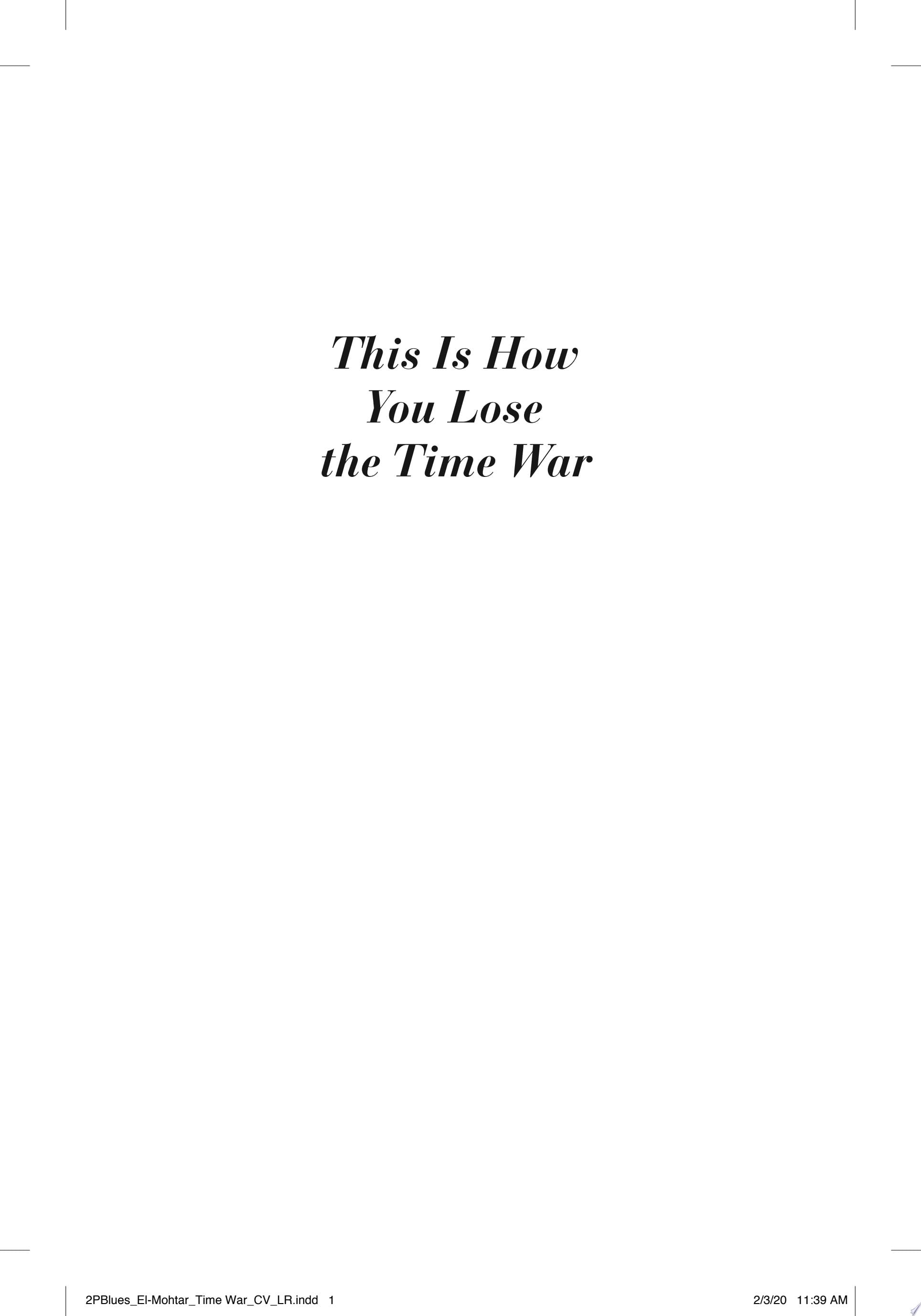 This Is How You Lose the Time War - Amal El-Mohtar, Max Gladstone · 2019