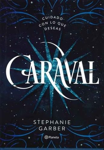 Caraval - Stephanie Garber, Jaime Valero Martínez · 2000