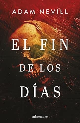 El fin de los días (NE) - Adam Nevill · 2023