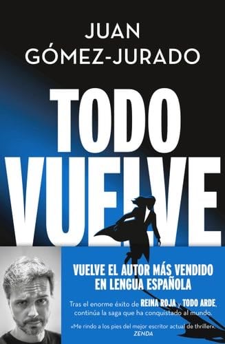 Todo vuelve (Todo arde 2) - Juan Gómez-Jurado · 2023