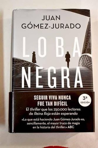 Loba negra (Spanish Edition) - Juan Gómez-Jurado · 2019