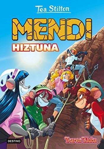Tea Stilton. Mendi hiztuna: Tea Stilton 2 - Tea Stilton · 2017