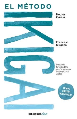 El método Ikigai - FRANCESC/ GARCIA, HECTOR MIRALLES · 1900