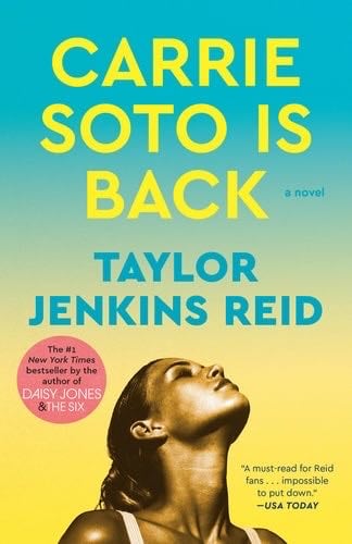 Carrie Soto Is Back: A Novel - Taylor Jenkins Reid · 2023