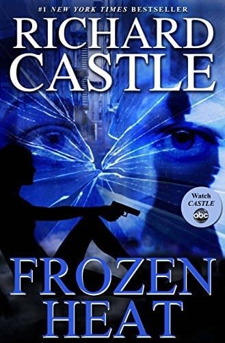 Frozen Heat: Nikki Heat Book 4 - Richard Castle · 2012