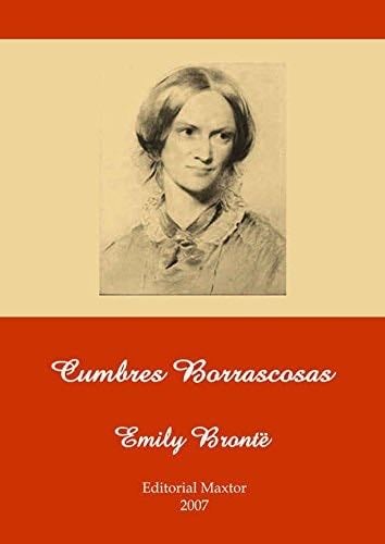 Cumbres Borrascosas - Emily Brontë · 2008