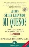 QUIEN SE HA LLEVADO MI QUESO? (Spanish Edition) - JOHNSON SPENCER · 2023