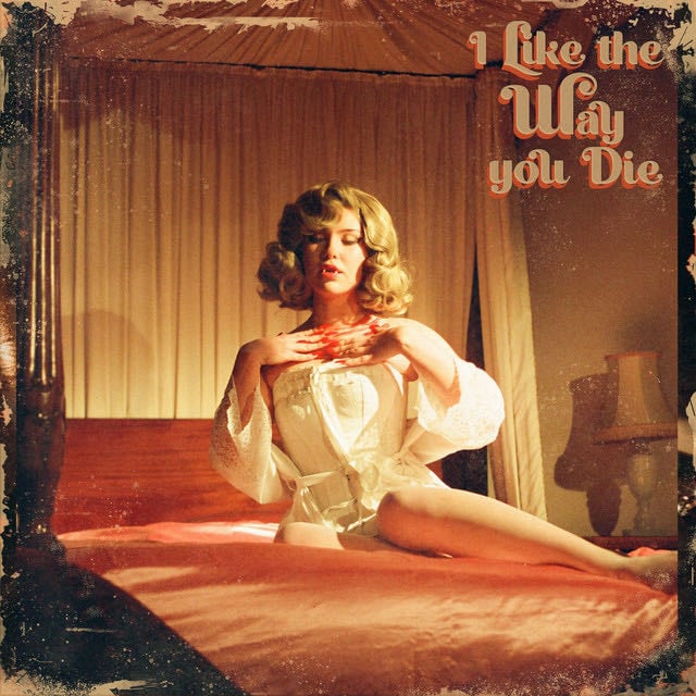 I Like The Way You Die - Song · Black Honey