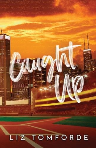 Caught Up - Liz Tomforde · 2023