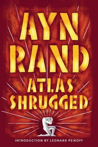 Atlas Shrugged - Ayn Rand · 1999