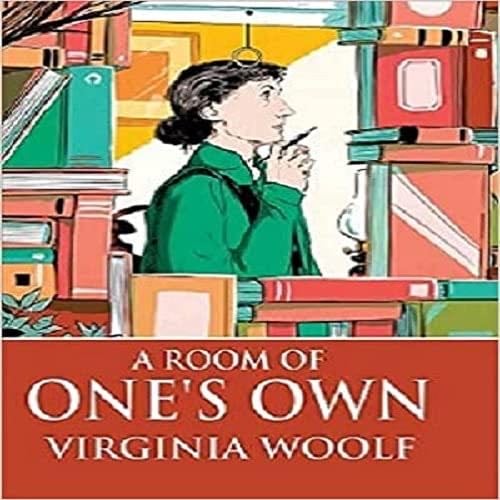 A Room of One’s Own - Virginia Woolf · 2021