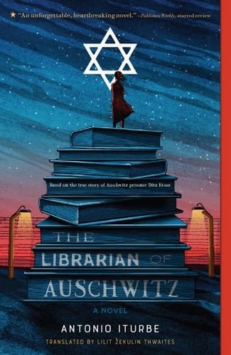 The Librarian of Auschwitz - Antonio Iturbe · 2017