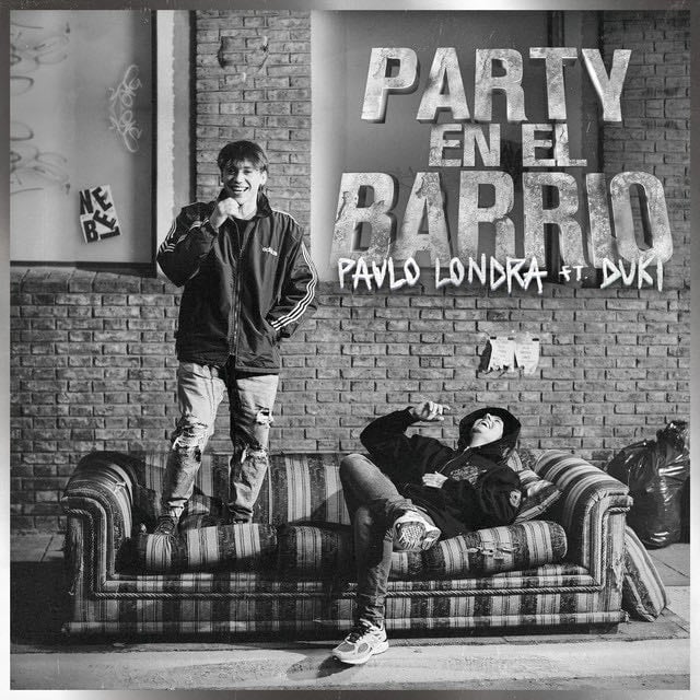 Party en el Barrio (feat. Duki) - Song · Paulo Londra, Duki