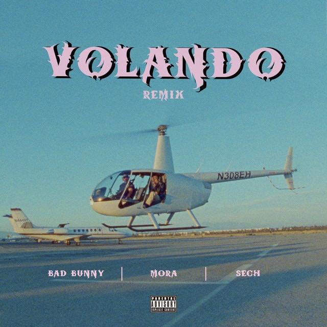 Volando - Remix - Song · Mora, Bad Bunny, Sech