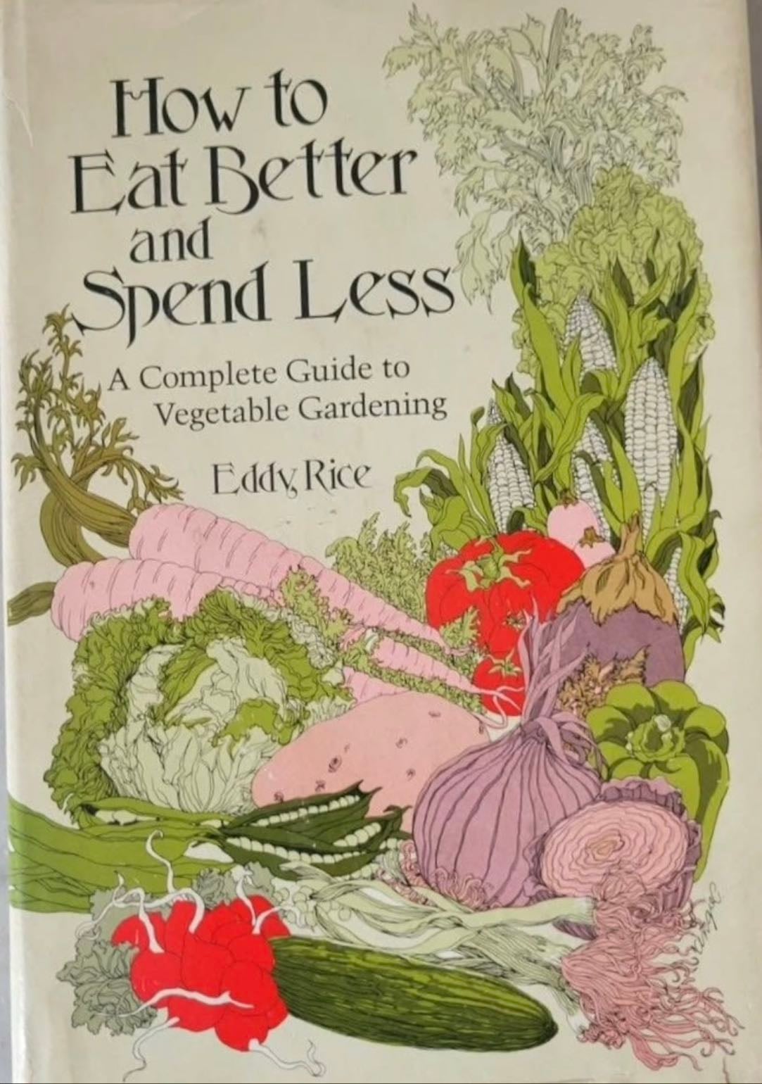 How to Eat Better and Spend Less - Eddy Rice